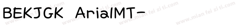 BEKJGK ArialMT字体转换
